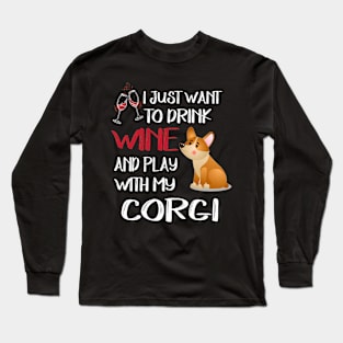 I Want Just Want To Drink Wine (70) Long Sleeve T-Shirt